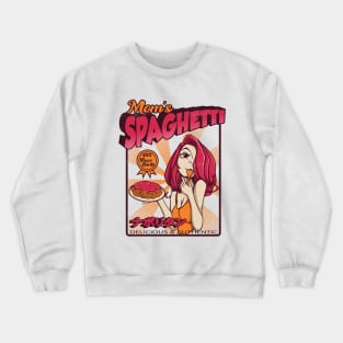 Delicious and Authentic Moms Spaghetti Crewneck Sweatshirt